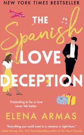 Elena Armas - The Spanish Love Deception: A Novel - Preis vom 07.10.2026 11:45:10 h