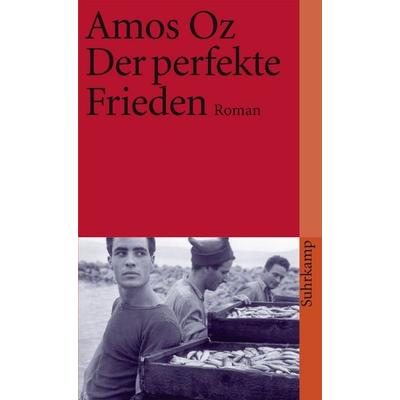 Der perfekte Frieden, Taschenbuch von Amos Oz, Suhrkamp