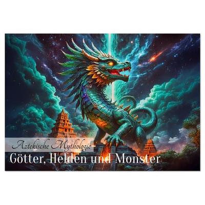 Aztekische Mythologie - Götter, Helden und Monster (Tischkalender 2026 DIN A5 quer), CALVENDO Monatskalender