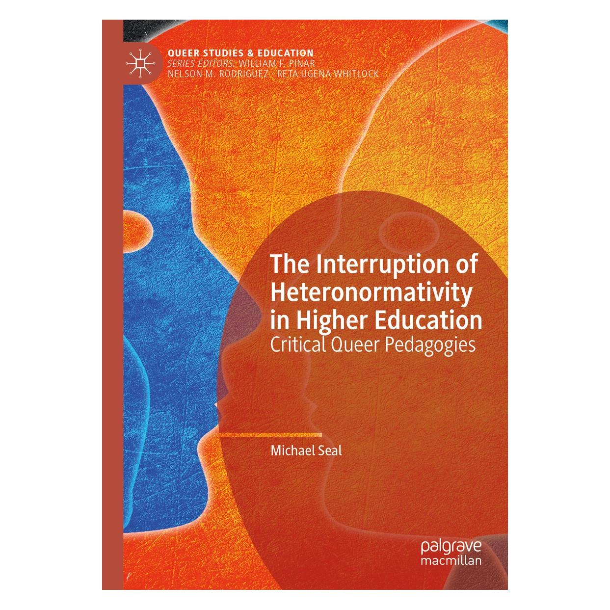 Springer The Interruption of Heteronormativity in Higher Education (Englisch, Hardcover, Michael Seal) (9783030190880)