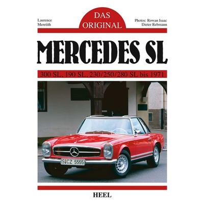 Das Original: Mercedes SL, Gebundene Ausgabe von Laurence Meredith, Heel, 978-3-95843-306-9