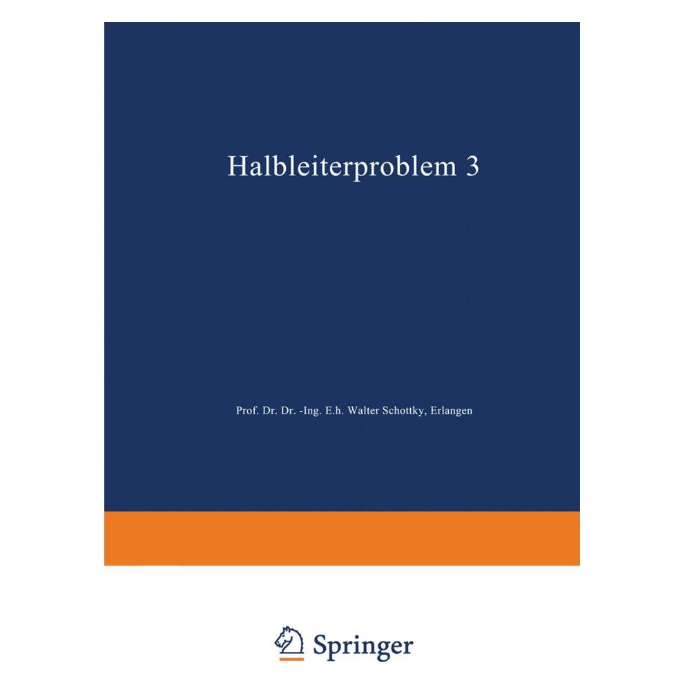 Springer Halbleiterprobleme (Deutsch, Softcover, W. Schottky, W. Schottky/) (55561125)