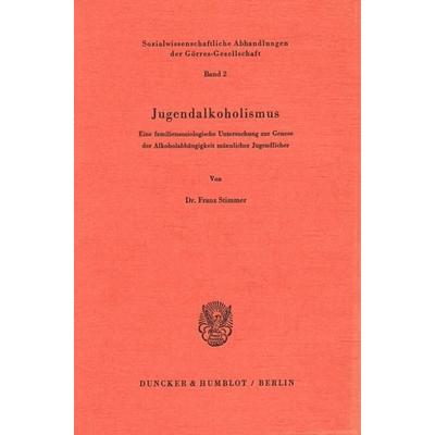 Jugendalkoholismus., Taschenbuch von Franz Stimmer, Duncker & Humblot, 978-3-428-04255-5