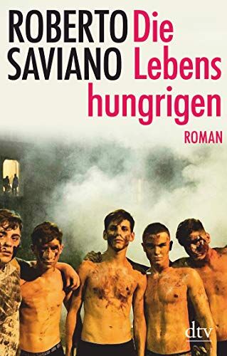 Roberto Saviano - Die Lebenshungrigen: Roman - Preis vom 09.10.2026 07:28:09 h
