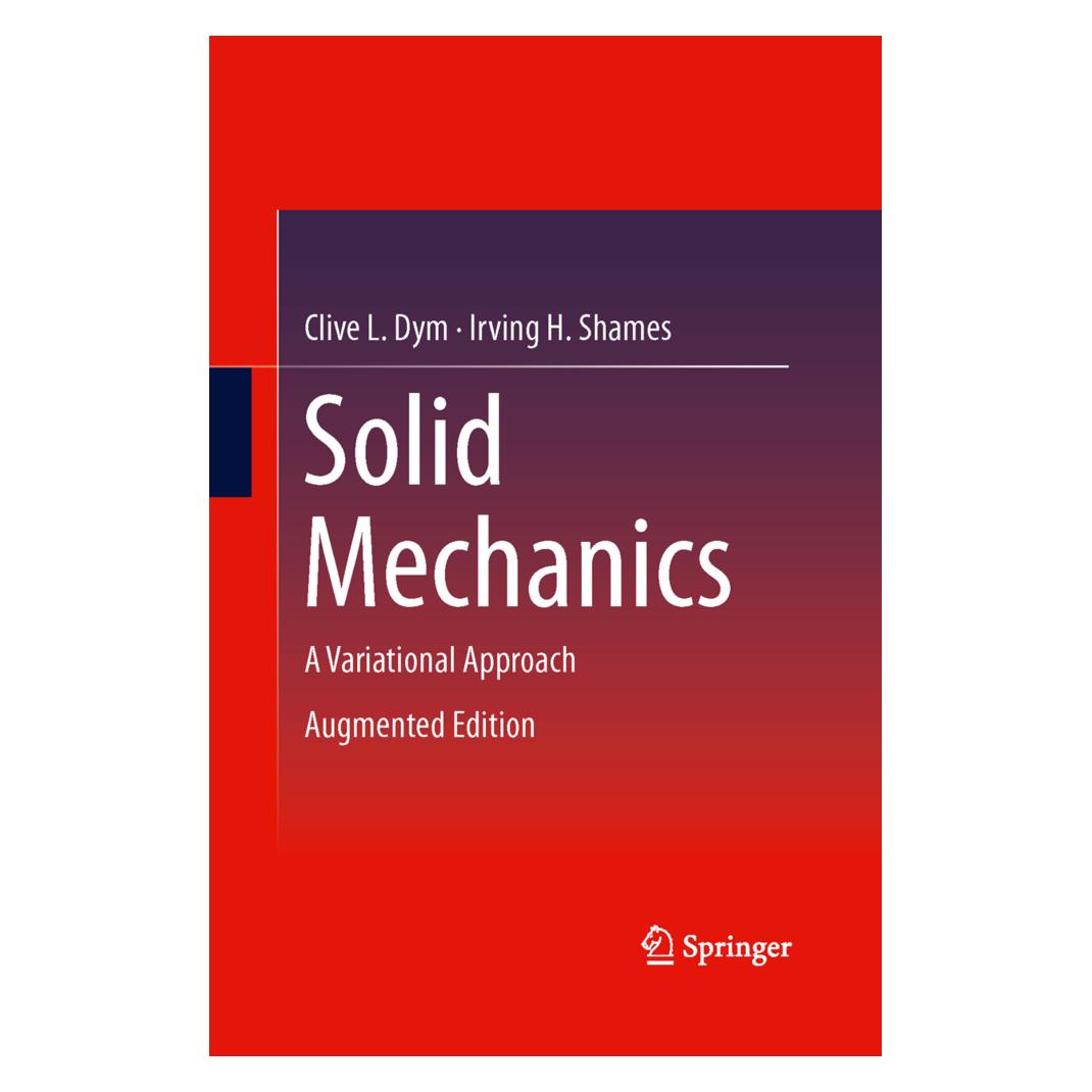 Springer Solid Mechanics (Englisch, Softcover, Clive L. Dym, Irving H. Shames) (55598753)