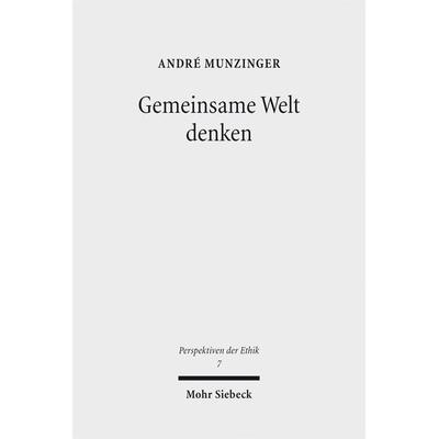 Gemeinsame Welt denken, Taschenbuch von André Munzinger, Mohr Siebeck, 978-3-16-153419-5