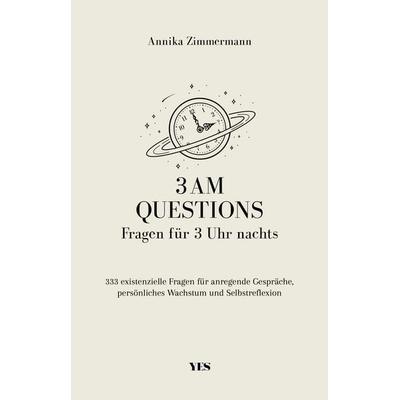 3 AM Questions - Fragen für 3 Uhr nachts, Taschenbuch von Annika Zimmermann, Yes Publishing, 978-3-96905-148-1