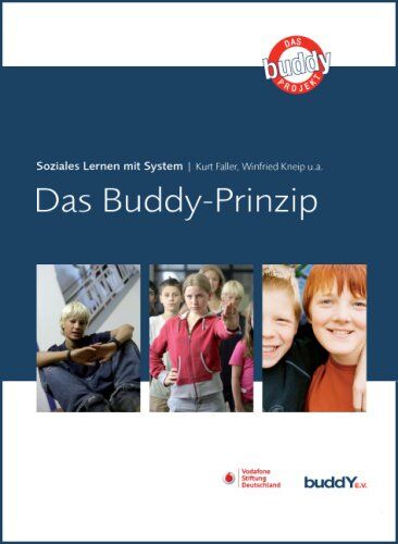 Kurt Faller - Das Buddy-Prinzip: Soziales Lernen mit System - Preis vom 09.10.2026 07:28:09 h