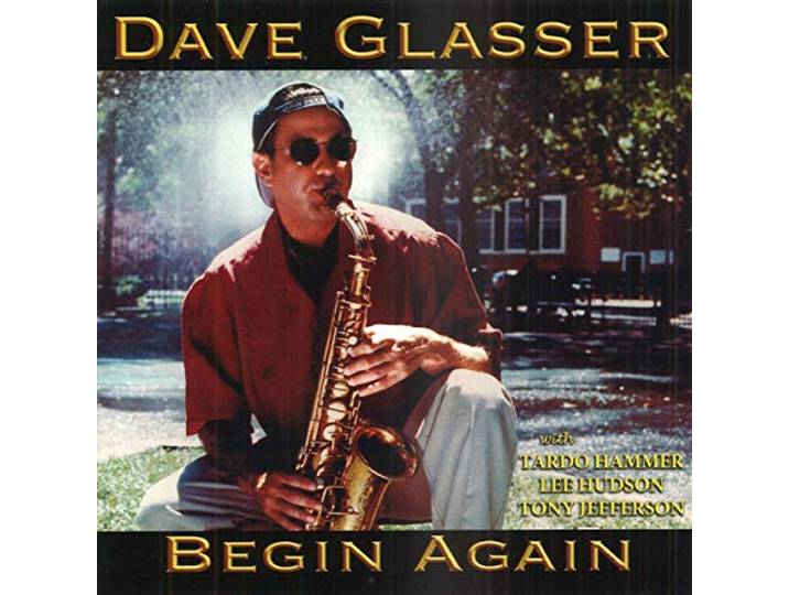 Dave Glasser - Begin Again