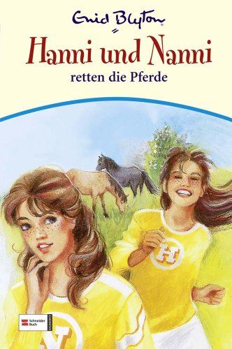 Enid Blyton - Hanni & Nanni, Band 19: Hanni und Nanni retten die Pferde - Preis vom 17.10.2026 19:25:27 h