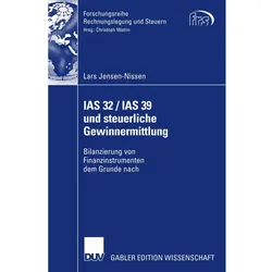 IAS 32 / IAS 39 und steuerliche Gewinnermittlung, Fachbücher von Lars Jensen-Nissen