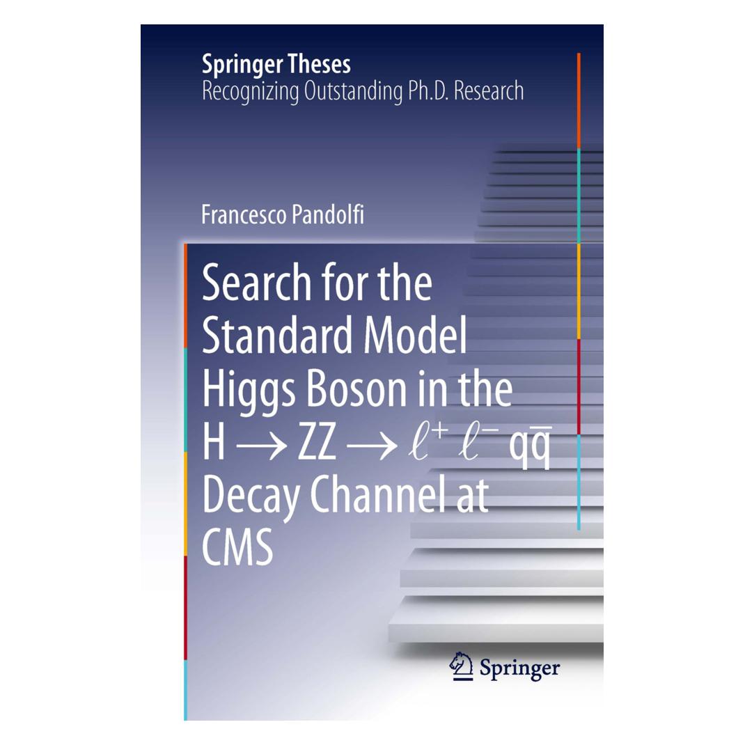 Springer Search for the Standard Model Higgs Boson in the H ZZ l + l - qq Decay Channel at CMS (Englisch, Softcover, Francesco Pandolfi) (55950580)