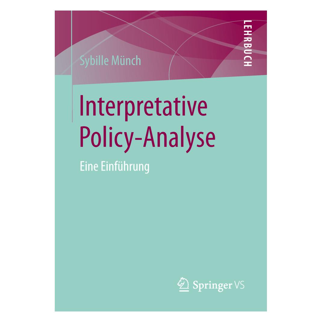 Springer Interpretative Policy-Analyse (Deutsch, Softcover, Sybille Münch) (55592344)