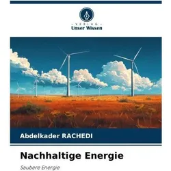 Nachhaltige Energie, Ratgeber von Abdelkader Rachedi