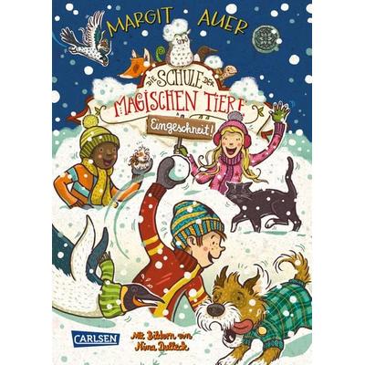 Die Schule der magischen Tiere: Eingeschneit! Ein Winterabenteuer, Gebundene Ausgabe von Margit Auer, Carlsen, 978-3-551-65046-7