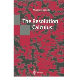 The Resolution Calculus, Fachbücher von Alexander Leitsch