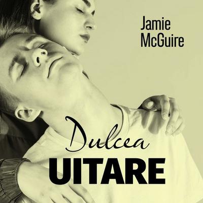 Dulcea uitare - Jamie McGuire, Audio, 9789152145906