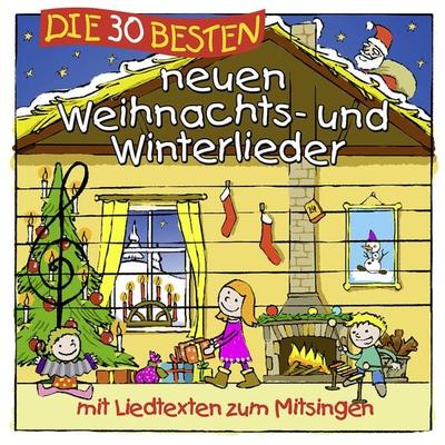 Die 30 besten neuen Weihnachts- und Winterlieder - K. & Die Kita-Frösche S. & Glück Sommerland, CD