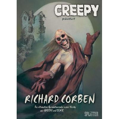 Creepy Gesamtausgabe: Richard Corben, Gebundene Ausgabe von Richard Corben, Splitter-Verlag, 978-3-86869-693-6