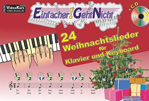 Martin Leuchtner - Einfacher!-Geht-Nicht: 24 Weihnachtslieder für Klavier und Keyboard mit CD: Das besondere Notenheft für Anfänger - Preis vom 02.10.2026 23:42:20 h