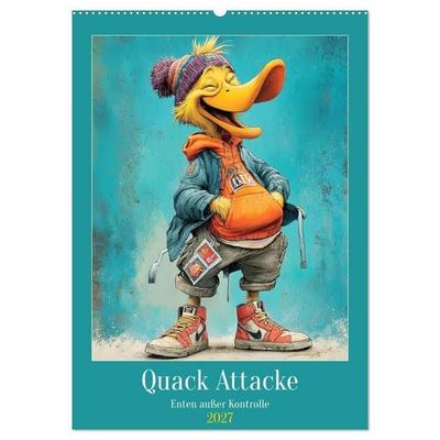 Quack Attacke. Enten außer Kontrolle (Wandkalender 2027 DIN A2 hoch), CALVENDO Monatskalender
