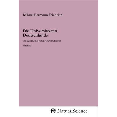 Die Universitaeten Deutschlands, Taschenbuch von , MV-NaturalScience, 978-3-96878-543-1