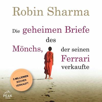 Die geheimen Briefe des Mönchs, der seinen Ferrari verkaufte - Robin S. Sharma, Audio, 9781628611762