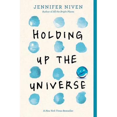 Holding Up the Universe, Taschenbuch von Jennifer Niven, Random House LLC US