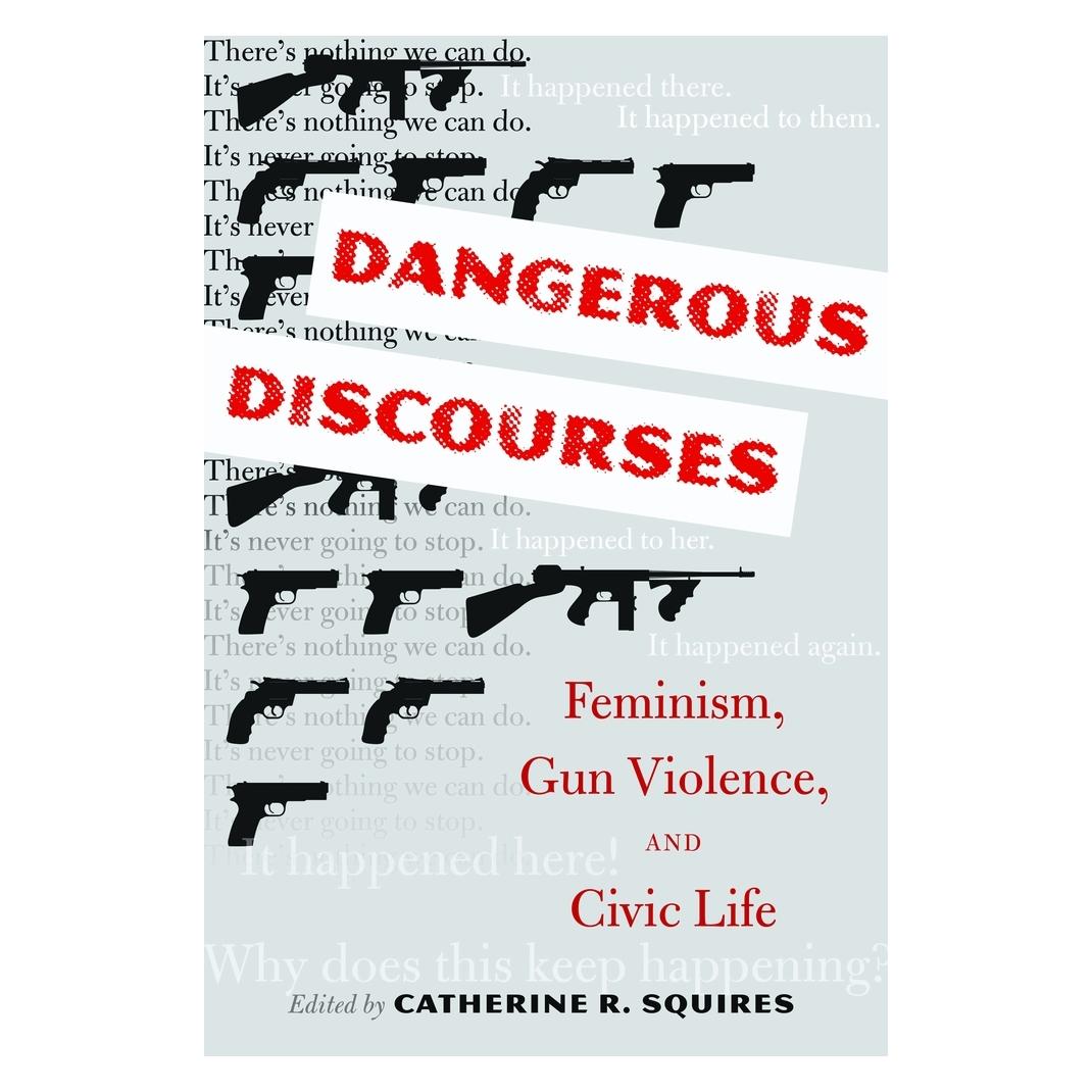 Peter Lang Dangerous Discourses (Englisch, Softcover, Catherine R. Squires) (56021410)