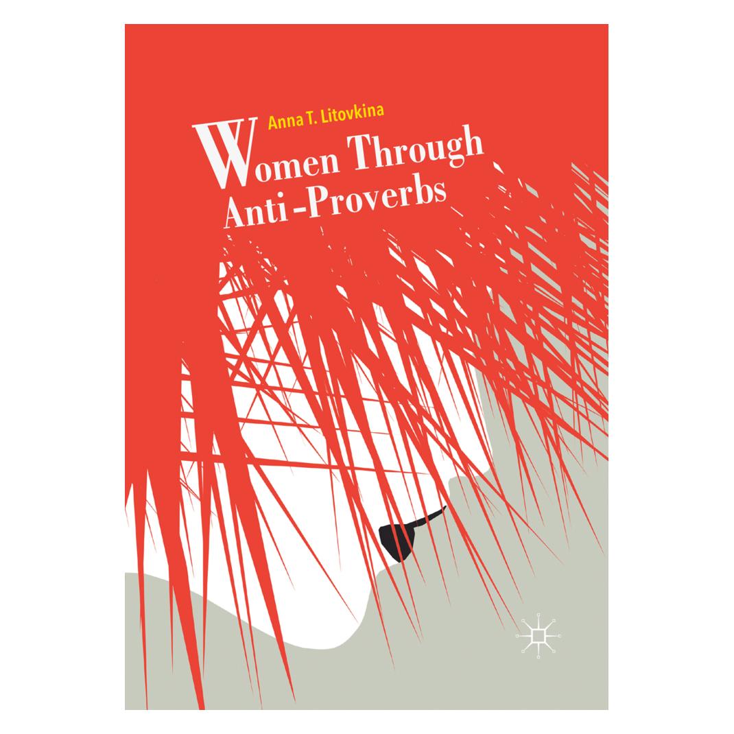 Springer Women Through Anti-Proverbs (Englisch, Softcover, Anna T. Litovkina) (56112962)