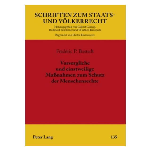 Peter Lang Vorsorgliche und einstweilige Massnahmen zum Schutz der Menschenrechte (Deutsch, Frédéric Bostedt, 2009) (35141990)