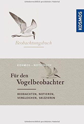 Barthel, Peter H. - Beobachtungsbuch für den Vogelbeobachter: beobachten, notieren, vergleichen, skizzieren - Preis vom 09.10.2026 07:28:09 h