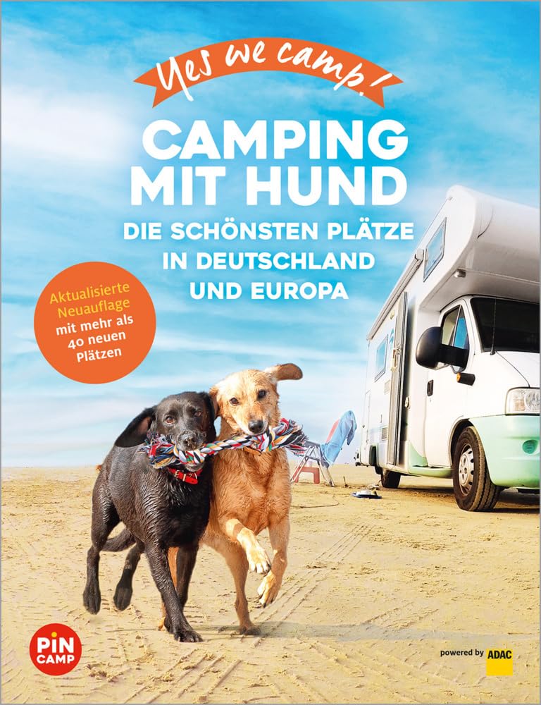 Andrea Lammert - Yes we camp! Camping mit Hund: Die schönsten Plätze in Deutschland und Europa (PiNCAMP powered by ADAC) - Preis vom 05.10.2026 03:47:11 h