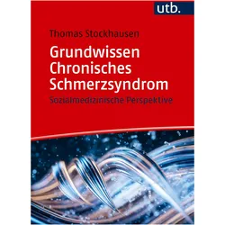 Grundwissen Chronisches Schmerzsyndrom, Fachbücher von Thomas Stockhausen