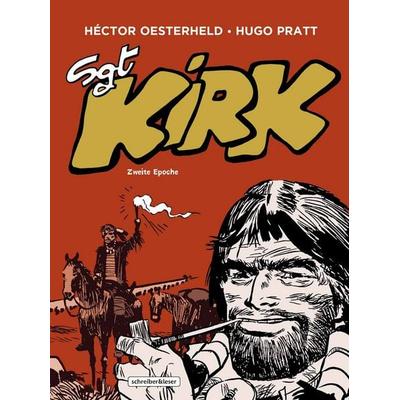 Sgt. Kirk, Gebundene Ausgabe von Héctor Oesterheld, Schreiber & Leser, 978-3-96582-218-4