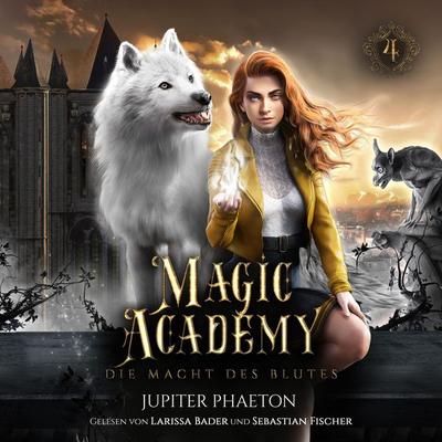 Magic Academy 4 - Die Macht des Blutes - Fantasy Hörbuch - Jupiter Phaeton, Audio, 4099995436730