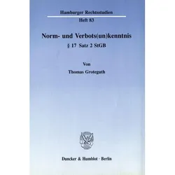 Norm- und Verbots(un)kenntnis 17 Satz 2 StGB., Fachbücher von Thomas Groteguth