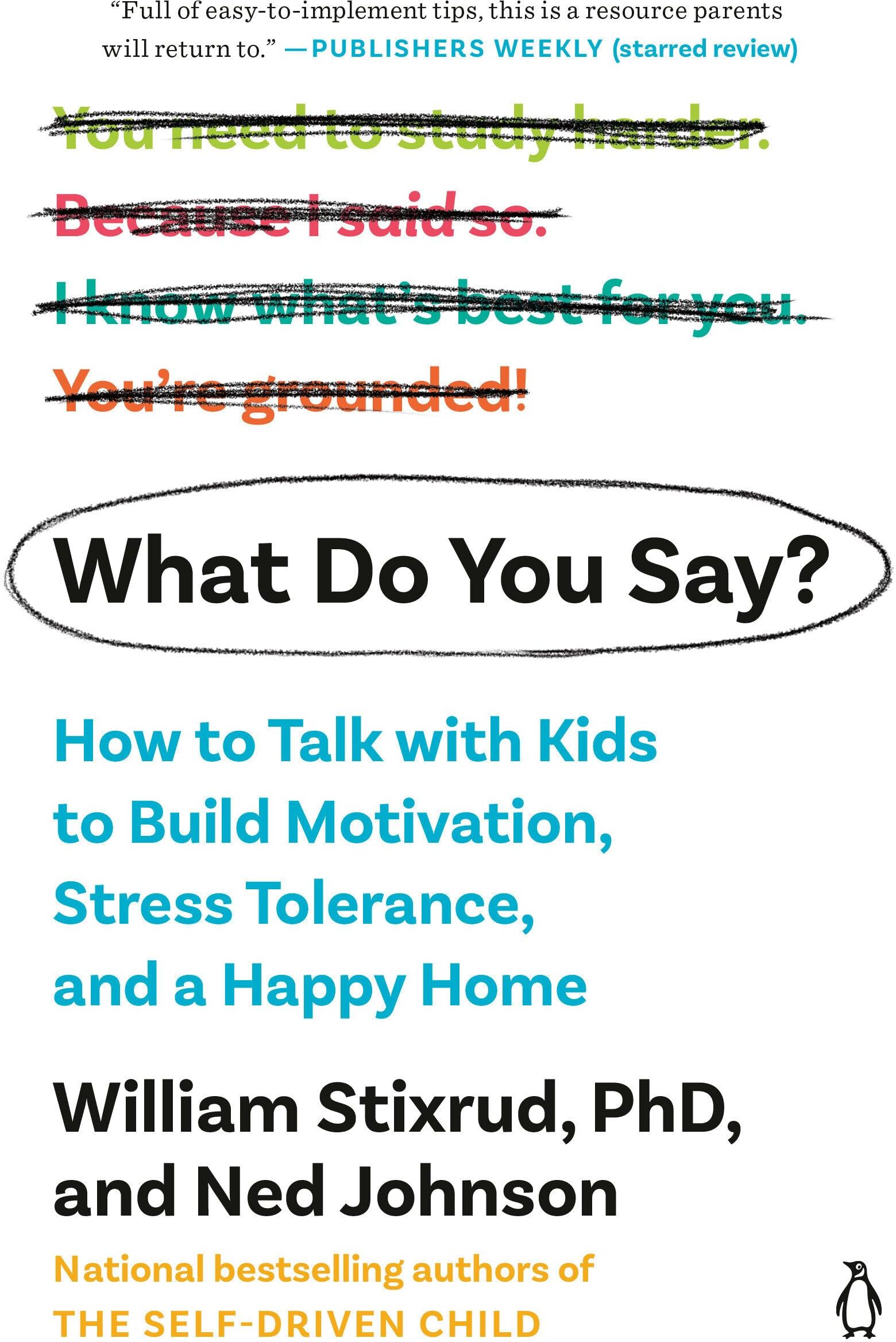 What Do You Say?: How to Talk with Kids to Build Motivation, Stress Tolerance, and a Happy Home - Preis vom 12.10.2026 11:37:12 h