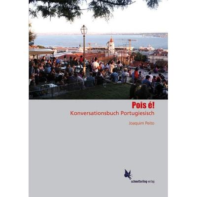 Pois é!, Taschenbuch von Joaquim Peito, Schmetterling Stuttgart, 978-3-89657-871-6