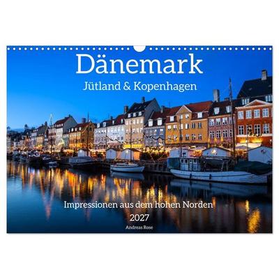 Dänemark - Jütland & Kopenhagen, Impressionen aus dem hohen Norden (Wandkalender 2027 DIN A3 quer), CALVENDO Monatskalender