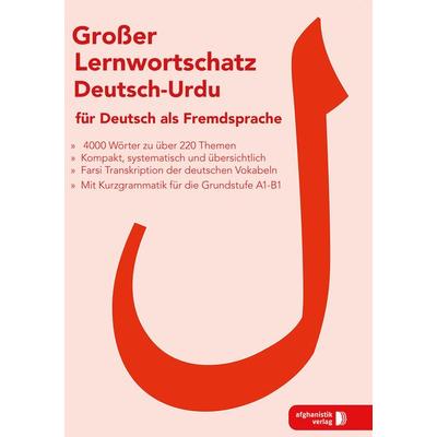 Großer Lernwortschatz Deutsch - Urdu für Deutsch als Fremdsprache, Taschenbuch von Noor Nazrabi, Afghanistik-Social-Business Verlag, 978-3-945348-29-1