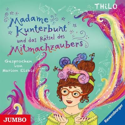 Madame Kunterbunt und das Rätsel des Mitmachzaubers [Band 3] - Thilo, Audio, 4066339636743