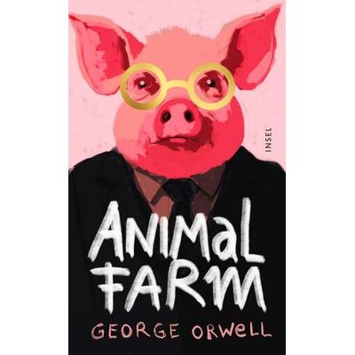 Animal Farm, Gebundene Ausgabe von George Orwell, Insel, 978-3-458-64915-1