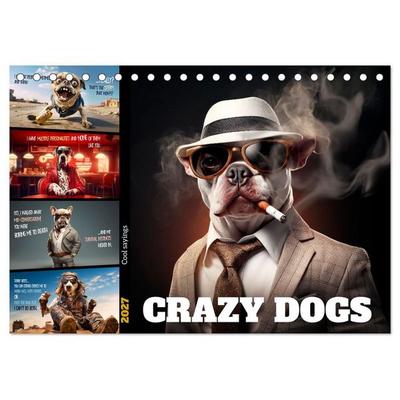 Crazy dogs COOL SAYINGS (Desk Calendar 2027 DIN A5 landscape), CALVENDO 12 Month DeskCalendar
