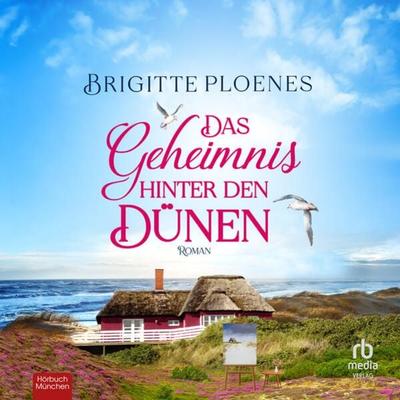 Das Geheimnis hinter den Dünen - Brigitte Ploenes, Audio, 9783987850660