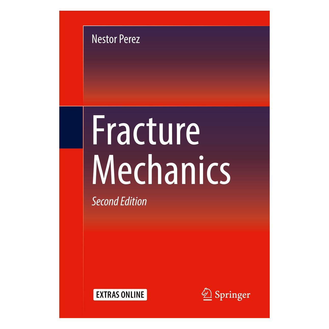 Springer Perez:Fracture Mechanics (Englisch, Hardcover, Nestor Perez) (9783319249971)