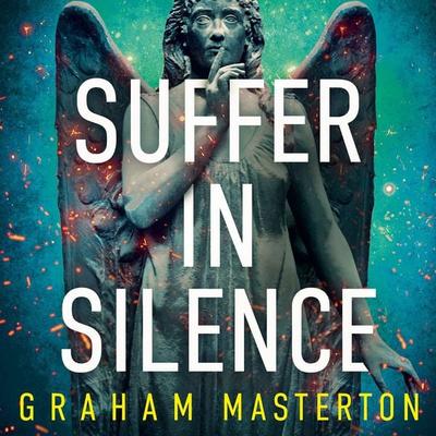Suffer In Silence - Graham Masterton, Audio, 9781035921072