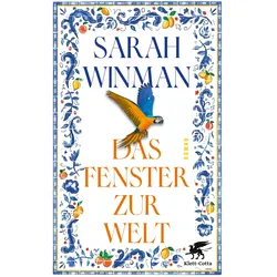 Das Fenster zur Welt, Belletristik von Sarah Winman, Elina Baumbach