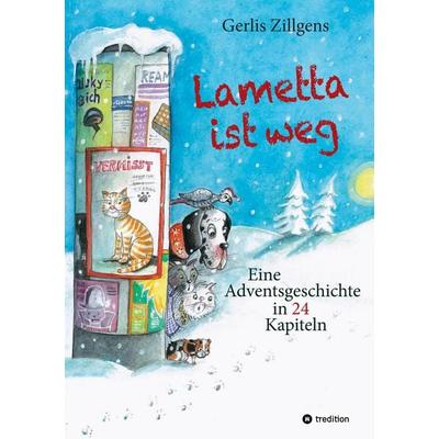 Lametta ist weg, Taschenbuch von Gerlis Zillgens, Tredition, 978-3-384-66123-4