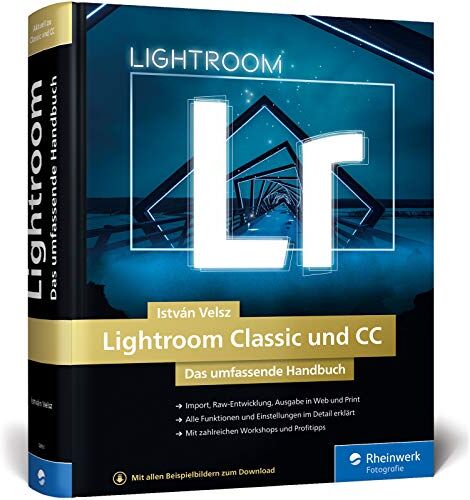 István Velsz - Lightroom Classic und CC: Das umfassende Handbuch - Preis vom 09.10.2026 07:28:09 h